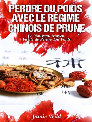 cover image of Perdre du Poids Avec le Régime Chinois de Prune